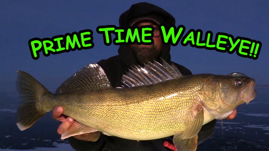 Prime TIME Walleye!